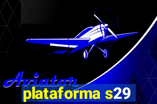 plataforma s29