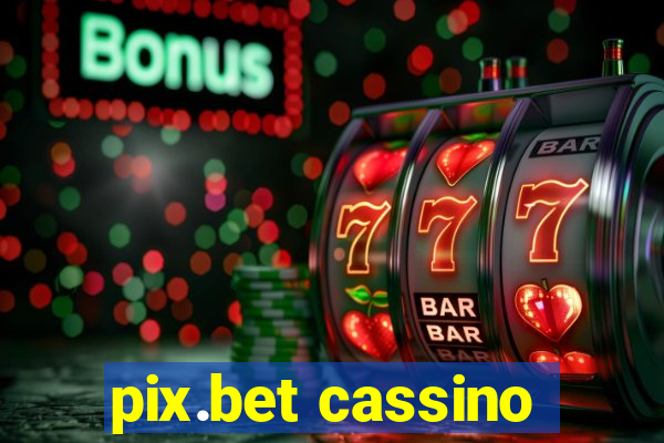 pix.bet cassino