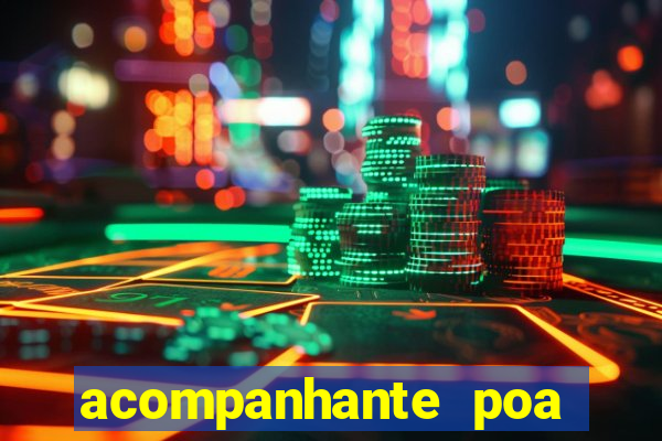 acompanhante poa zona sul