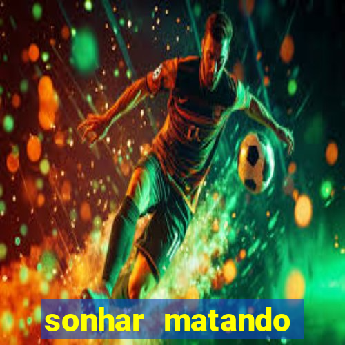 sonhar matando porco jogo do bicho