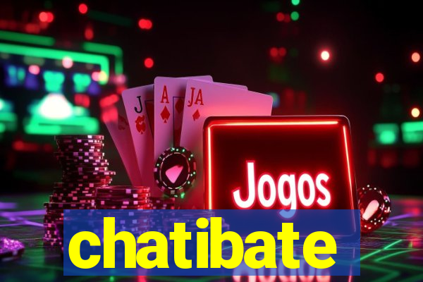 chatibate