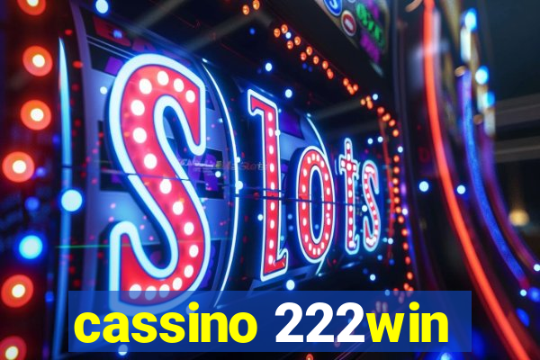 cassino 222win