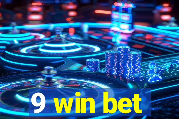 9 win bet