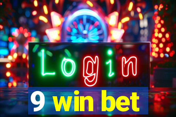 9 win bet