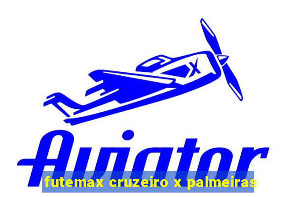 futemax cruzeiro x palmeiras