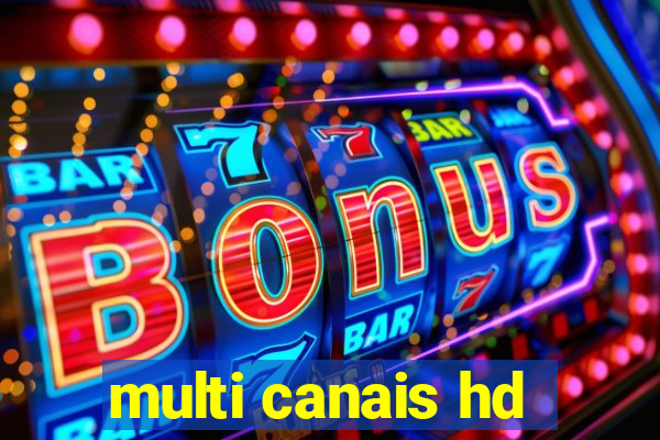 multi canais hd