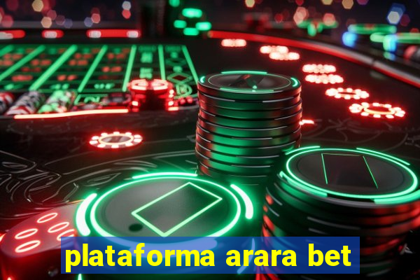 plataforma arara bet