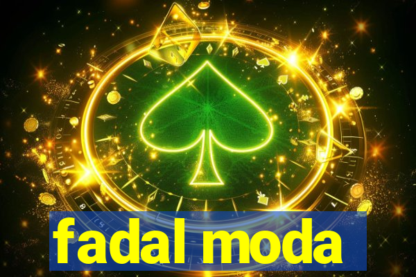 fadal moda