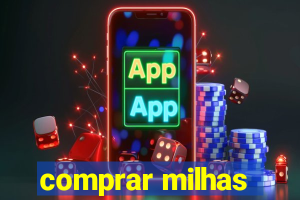 comprar milhas