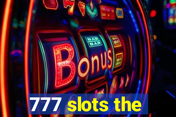 777 slots the