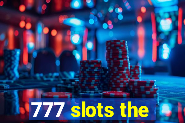 777 slots the