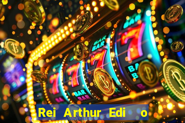 Rei Arthur Edi  o Ouro rei arthur (2004 onde assistir) rei arthur