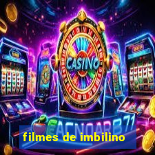 filmes de imbilino