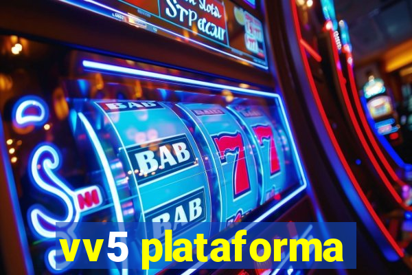 vv5 plataforma