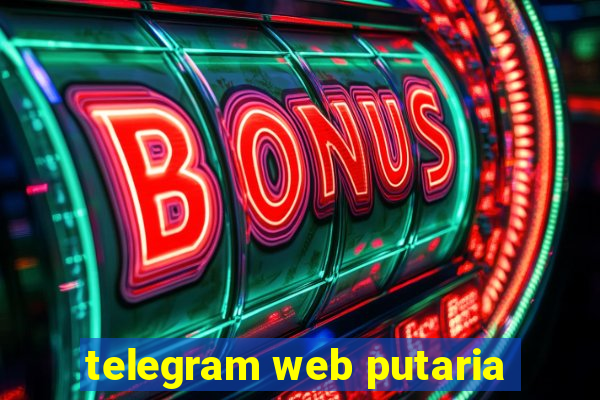 telegram web putaria