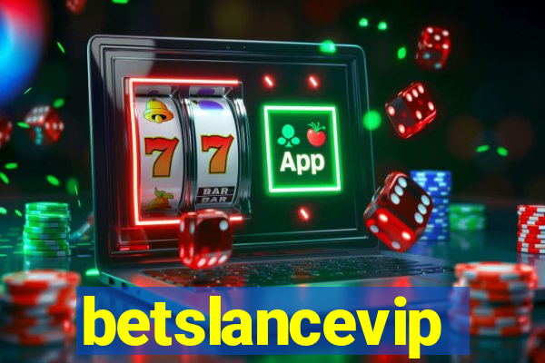 betslancevip