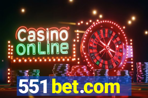 551 bet.com