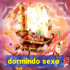 dormindo sexo