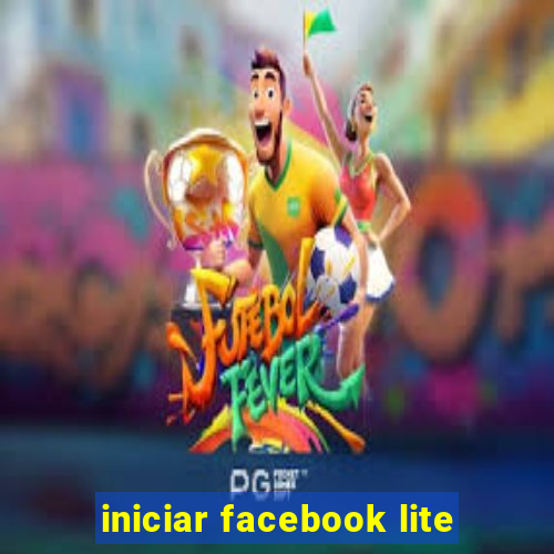 iniciar facebook lite