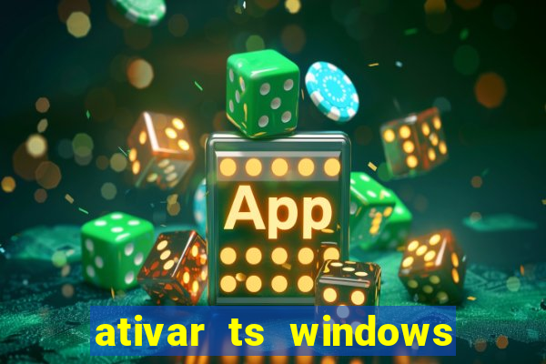 ativar ts windows server 2019 ilimitado