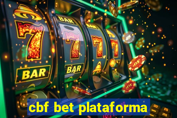 cbf bet plataforma