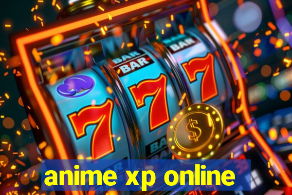 anime xp online