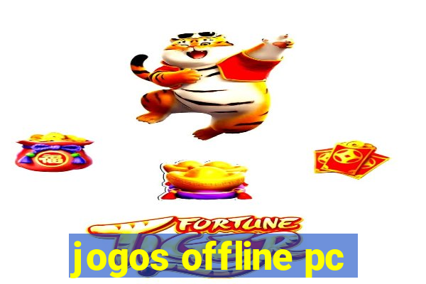 jogos offline pc