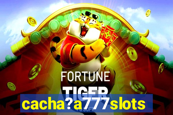 cacha?a777slots