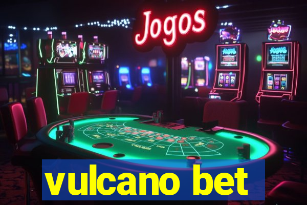 vulcano bet