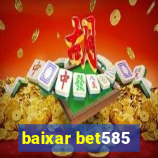 baixar bet585