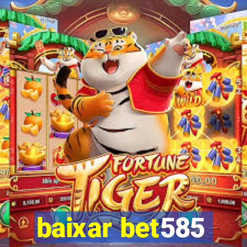 baixar bet585