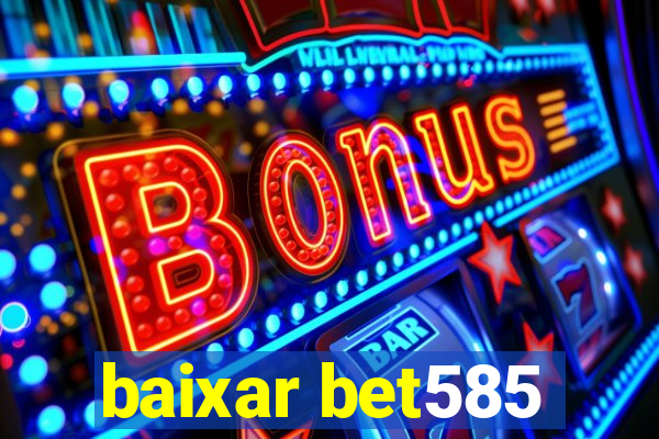 baixar bet585