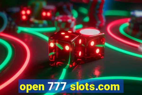 open 777 slots.com