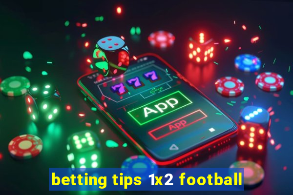 betting tips 1x2 football