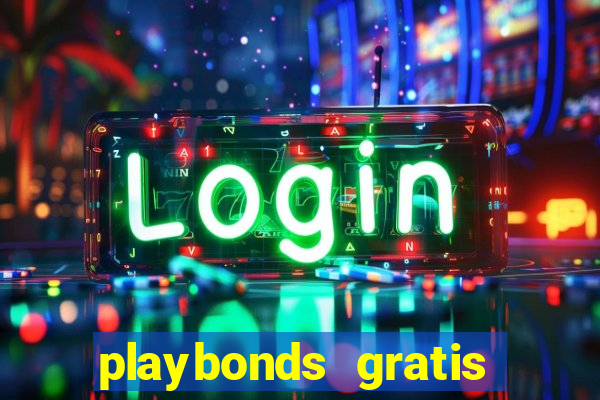 playbonds gratis jogar bingo silverball