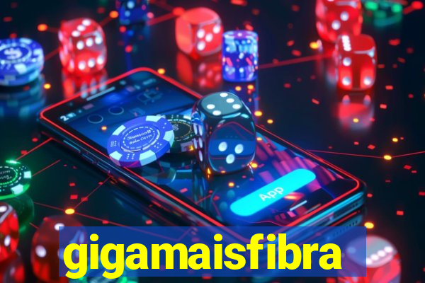 gigamaisfibra