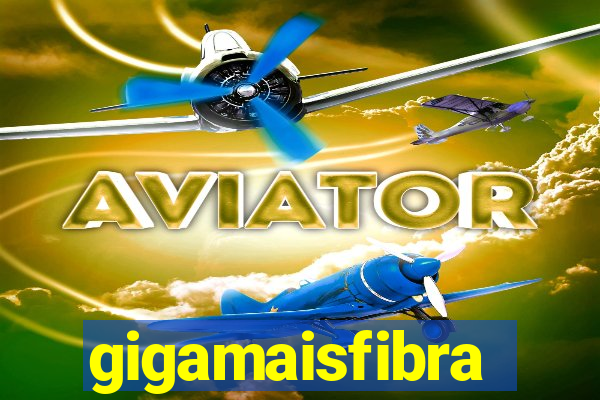 gigamaisfibra