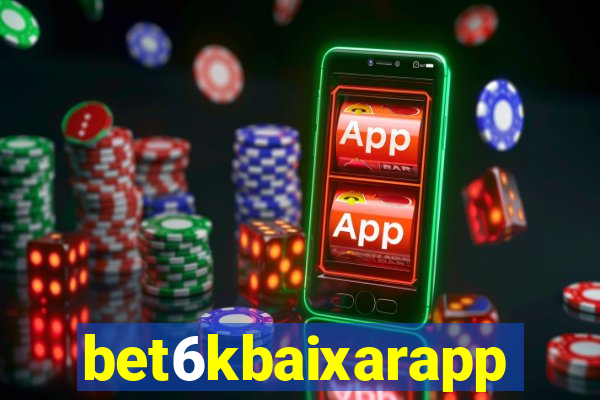 bet6kbaixarapp