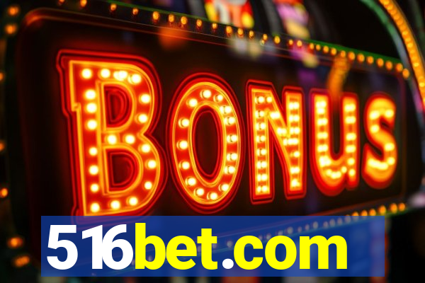 516bet.com