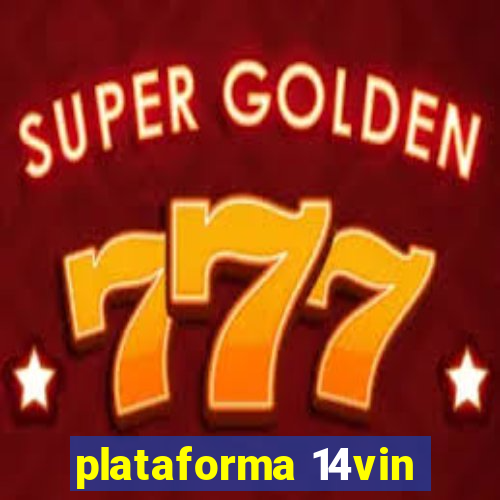 plataforma 14vin