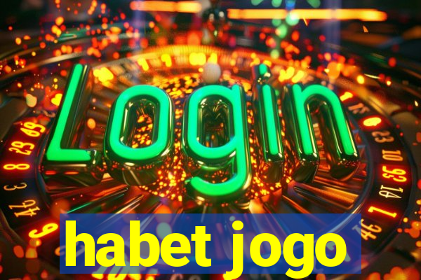 habet jogo