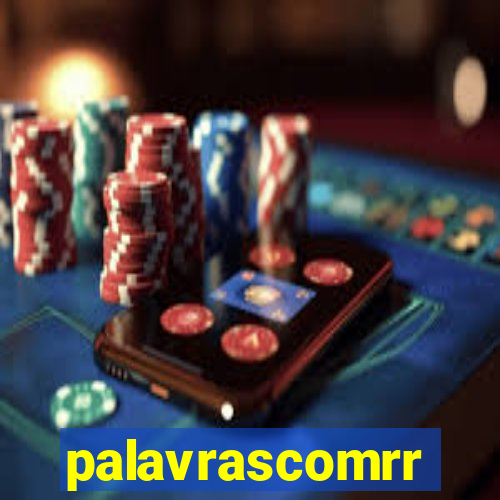 palavrascomrr