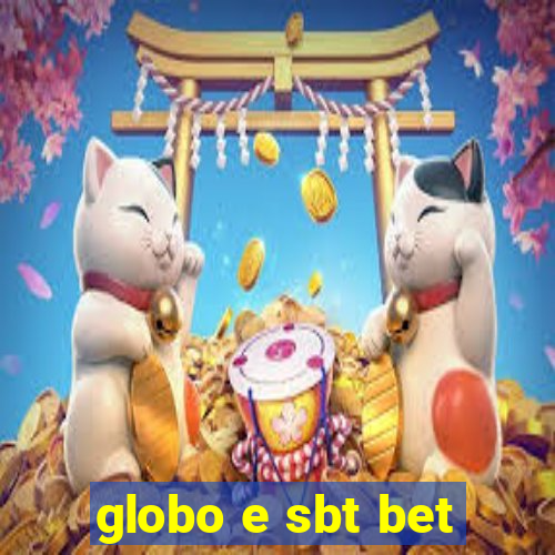 globo e sbt bet