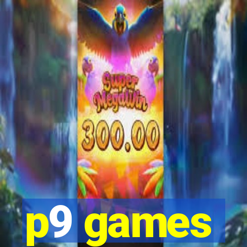 p9 games