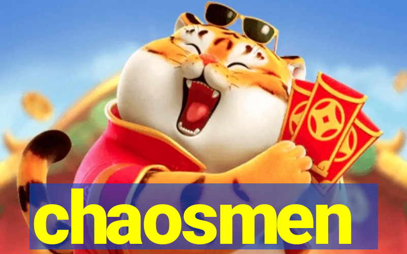 chaosmen