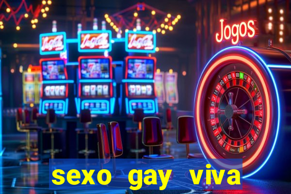 sexo gay viva local santos