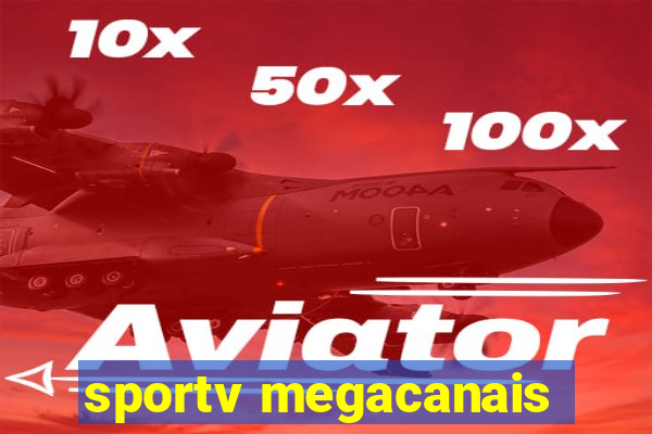 sportv megacanais