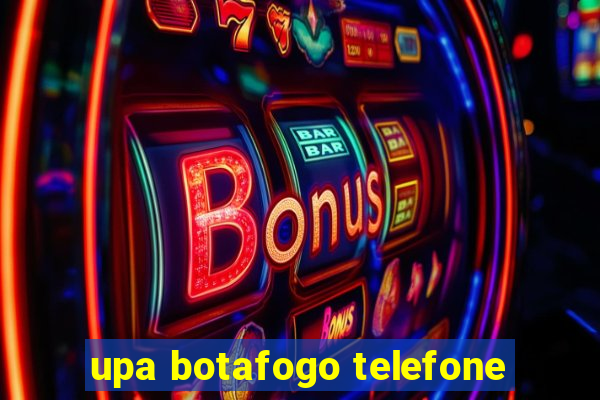 upa botafogo telefone