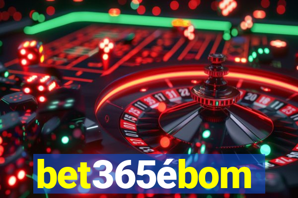 bet365ébom