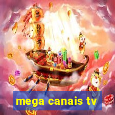 mega canais tv